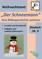 Vorschau - Arbeitsblätter - Texte zur Weihnachtszeit: Der Schneemann (nach Paula Dehmel) in Calibri + Grundschrift, mit Aufgaben (Bildergeschichte, Comic) + Hilfeblättern (zweifach differenziert) Weihnachten - Deckblatt