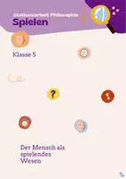 Vorschau - Stundenentwürfe - Stationsarbeit Spielen "Der Mensch als spielendes Wesen" Philosophie - Deckblatt