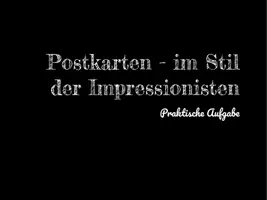 Vorschau - Arbeitsblätter - Postkarten im Stil der Impressionisten gestalten - Seite 3