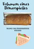 Vorschau - Stundenentwürfe - Volumen eines Dönerspießes - Volumen von Rotationskörpern - Deckblatt