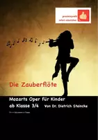 Vorschau - Unterrichtsreihen - Die Zauberflöte für Kinder - Deckblatt