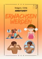 Vorschau - Stundenentwürfe - Arbeitsheft Religion zum Thema "Erwachsen werden" - Deckblatt