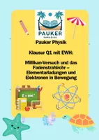 Vorschau - Prüfungsvorbereitung - Pauker Physik - Klausur Q1 mit EWH: Millikan-Versuch und das Fadenstrahlrohr – Elementarladungen und Elektronen in Bewegung - Deckblatt