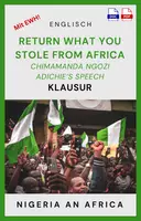 Vorschau - Arbeitsblätter - Klausur - Exam: "The Legacy of Colonialism and Cultural Repatriation" - Chimamanda Ngozi Adichie’s Speech - Nigeria - Deckblatt