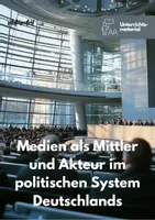 Vorschau - Unterrichtsreihen - Medien und Politik im Wechselspiel - Unterrichtsmaterial - Deckblatt