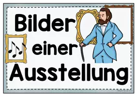Vorschau - Unterrichtsreihen - Reihentransparenz "Bilder einer Ausstellung" (Modest Mussorgsky) - Seite 1