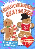 Vorschau - Mal- und Bastelvorlagen - Lebkuchenmann gestalten designen Kunst ausmalen - Deckblatt