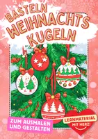 Vorschau - Mal- und Bastelvorlagen - Weihnachtskugeln basteln Weihnachten designen ausmalen - Deckblatt