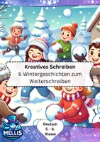 Vorschau - Arbeitsblätter - Geschichten weiterschreiben Klasse 5/6: Winter - Deckblatt