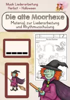 Vorschau - Unterrichtsreihen - Die alte Moorhexe - Material zur Liederarbeitung - Deckblatt