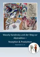 Vorschau - Arbeitsblätter - Wassily Kandinsky und der Weg zur Abstraktion - Deckblatt