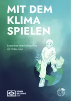 Vorschau - Arbeitsblätter - Mit dem Klima spielen - Public Climate School 2024 - Deckblatt