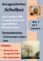 Vorschau - Arbeitsblätter - Kurzgeschichte "Schulbus" (Franziska Dittert): Themen: Mobbing, Zivilcourage | Aufgaben: Merkmale von Kurzgeschichten | LÖSUNGEN | Deutsch Klasse 7 - Deckblatt