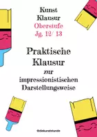 Vorschau - Arbeitsblätter - Praktische Klausur zur impressionistischen Darstellungsweise - Deckblatt