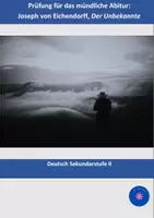 Vorschau - Klassenarbeiten - Mündliche Abiturprüfung: Joseph von Eichendorff, "Der Unbekannte" (Romantik) - Deckblatt