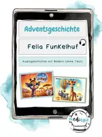 Vorschau - Präsentationen/Tafelbilder - Adventsgeschichte: Felia Funkelhuf, Bilder mit Audio - Deckblatt