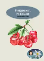 Vorschau - Arbeitsblätter - Kurzgeschichte Die Kirschen - Deckblatt