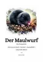 Vorschau - Arbeitsblätter - Der Maulwurf – Gedicht + Ausmalbild + 3 Rätsel - Deckblatt