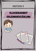 Vorschau - Klassenarbeiten - Klassenarbeit Erlebniserzählung 5 *inklusive Checkliste - Deckblatt