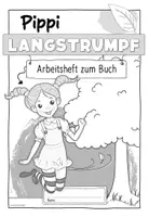 Vorschau - Unterrichtsreihen - Pippi Langstrumpf | Arbeitsheft zum Buch - Seite 1