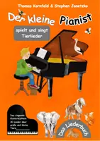 Vorschau - Anderer Materialtyp - Der kleine Pianist spielt und singt Tierlieder - Das singende Klavierbüchlein - Deckblatt