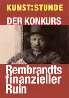 Vorschau - Anderer Materialtyp - KUNSTSTUNDE: Rembrandt Konkurs - der finanzielle Ruin - Deckblatt