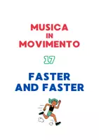 anteprima - Esercizi - Musica in Movimento - 17 - FASTER AND FASTER - Pagina di copertina