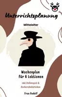 Vorschau - Stundenentwürfe - Unterrichtsplanung: Mittelalter - Unterrichtsreihe - Geschichte - Deckblatt