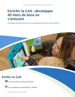 Aperçu - Préparation de séance / Séance complète - Enrichir la CAA : Développer 40 mots de base en s'amusant - Page de couverture