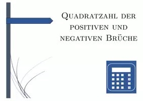 Vorschau - Arbeitsblätter - Quadratzahl der positiven und negativen Brüche | Mathematik | 26 Spalten - Seite 1
