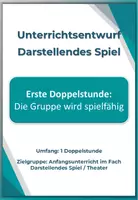 Vorschau - Stundenentwürfe - Darstellendes Spiel - Unterrichtsentwurf - Spielfähigkeit und Bewegen im Raum - Deckblatt