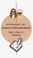 Vorschau - Stundenentwürfe - Unterrichtsentwurf und UB Material - Basketball, Dribbling - Deckblatt