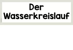 Vorschau - Arbeitsblätter - Wasserkreislauf Tafelbild - Seite 3