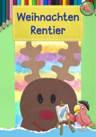 Vorschau - Mal- und Bastelvorlagen - Kunst Weihnachten, Rentier malen, Grundschule - Deckblatt