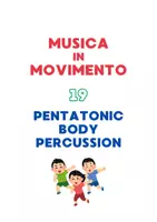 anteprima - Audio - Musica in Movimento - 19 - PENTATONICA CON IL CORPO - Pagina di copertina