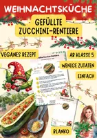 Vorschau - Unterrichtsreihen - Wichtelrezept: Gefüllte Zucchini-Rentiere | Veganes Weihnachtsrezept | Hauswirtschaft Klasse 5 bis 9 - Deckblatt