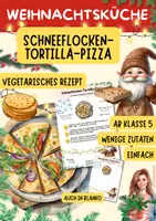 Vorschau - Unterrichtsreihen - Wichtelrezept: Schneeflocken-Tortilla | Vegetarisch | Weihnachtsrezept für Hauswirtschaft Klasse 5–9 - Deckblatt