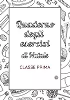 anteprima - Esercizi - Quaderno esercizi di Natale - classe prima/seconda - Pagina di copertina