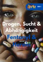 Vorschau - Unterrichtsreihen - Drogen und Sucht – Abhängigkeit von Heroin und Fentanyl - Deckblatt