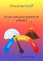 Aperçu - Jeux - CHAUD OU FROID - Page 1