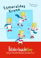 Vorschau - Präsentationen/Tafelbilder - Bilderbuchkino: Advent - Geschichte Esmeraldas Krone - Deckblatt