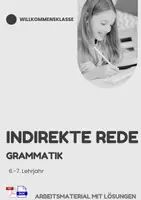 Vorschau - Arbeitsblätter - Deutsch - Arbeitsmaterial - Willkommensklasse - Grammatik - Indirekte Rede - Deckblatt