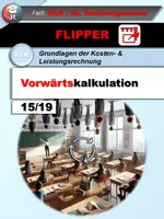 Vorschau - Unterrichtsreihen - Kostenträgerstückrechnung: Vorwärtskalkulation (FiBu-Flipper 15/19) - Deckblatt