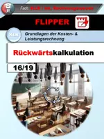 Vorschau - Unterrichtsreihen - Kostenträgerstückrechnung: Rückwärtskalkulation (KLR-Flipper 16/19) - Deckblatt