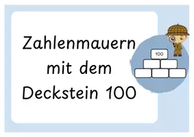 Vorschau - Arbeitsblätter - Zahlenmauern mit dem Deckstein 100 bilden | Mathematik Klasse 2 - Seite 1