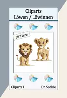 Vorschau - selbst erstellte Cliparts/Grafiken - Cliparts Löwen/Löwinnen Sticker Klassenmaskottchen Tiere - Deckblatt