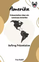 Vorschau - Arbeitsblätter - Auftrag Präsentation "Land aus Amerika" - Geografie / Erdkunde - Deckblatt