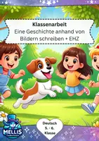 Vorschau - Arbeitsblätter - Geschichte anhand von Bildern schreiben, Klassenarbeit Klasse 5/6 - Deckblatt