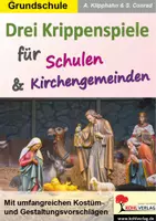 Vorschau - Lehrpläne/Lehrermaterial - Drei Krippenspiele für Schulen und Kirchengemeinden | Weihnachten, Bibel, Schulgottesdienst, Christvesper, Kostümvorschläge | Religion Grundschule Klasse 1-4 - Deckblatt