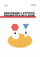 anteprima - Esperimenti - Esplorare l'attività enzimatica in classe - Pagina di copertina